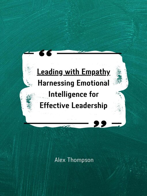 Title details for Leading with Empathy by Alex Thompson - Available